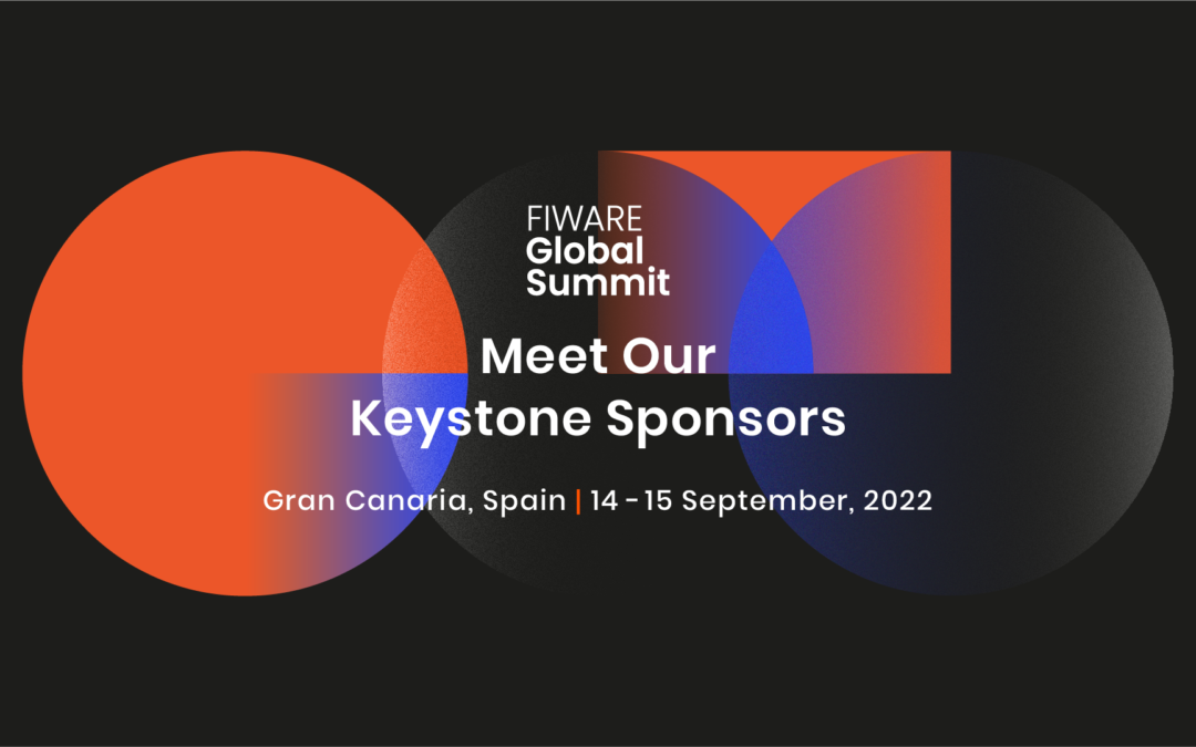 FIWARE Foundation announces the Key Sponsors of the FIWARE Global Summit